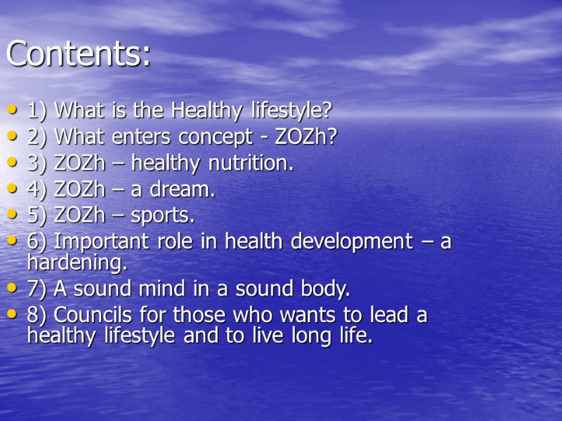 Contents: 1) What is the Healthy lifestyle? 2) What enters concept - ZOZh? 3)